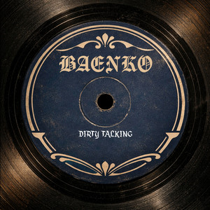Dirty Talking by BAENKO