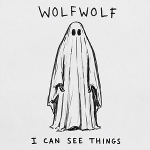 I Can See Things by WolfWolf