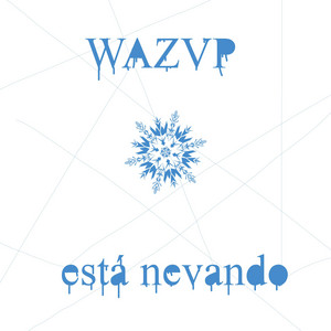 Wazup - Está Nevando