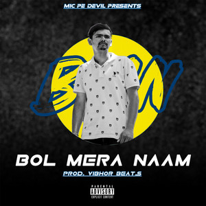 Mic Pe Devil - Bol Mera Naam