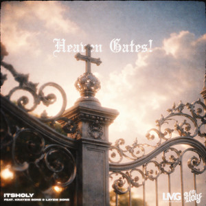 Heaven Gates (feat. Krayzie Bone & Layzie Bone) by ItsHOLY, Krayzie Bone, Layzie Bone