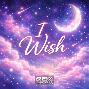 ReyLimitless - I Wish (Breakbeat Version)