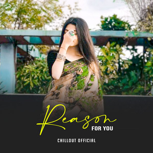 Chillout Official - Reason for You