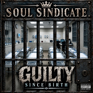 Guilty Since Birth by Soul Sindicate
