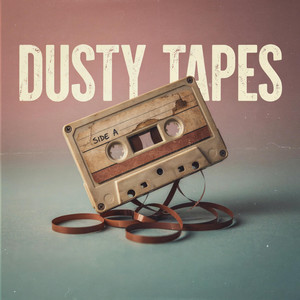 DUSTY TAPES by RAYVENO