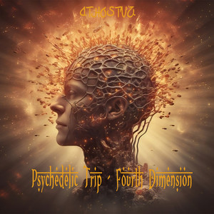 Athostvz - Psychedelic Trip - Fourth Dimension (Radio Edit)