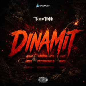 DINAMIT by Tikawo Trafik