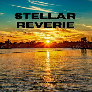 Stellar Reverie by Techno Mirage