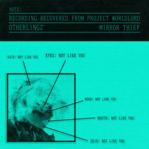 Otherlingz* by MIRROR THIEF