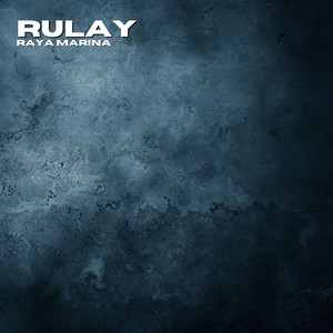 Rulay by Raya Marina