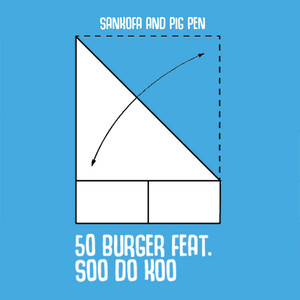 50 Burger by Sankofa, Pig Pen, Soo Do Koo