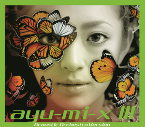 ayu-mi-x III (Acoustic Orchestra Version) - Compilation by Ayumi
