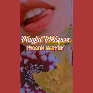 Playful Whispers by Phoenix Warrior