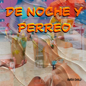 De Noche y Perreo by Darek Chulo