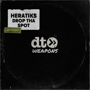 Drop Tha Spot by HERATIKS