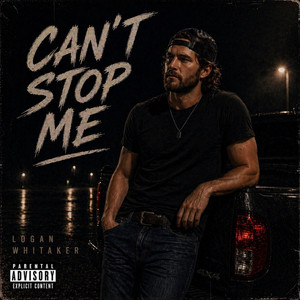 Can't Stop Me by Logan Whitaker