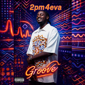 Groove by 2pm4eva