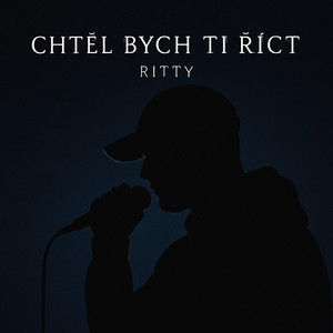 Chtěl bych ti říct by Ritty