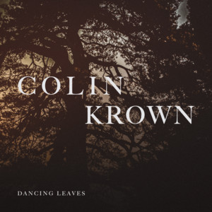 Dancing leaves by Colin Krown