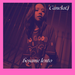 Besame Lento by Canela G