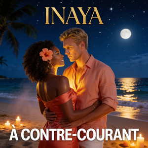 À Contre-Courant by Inaya