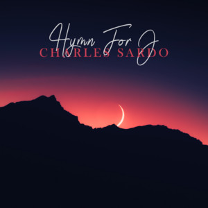 Hymn For J by Charles Sardo