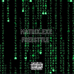 MATRIX.EXE - Freestyle