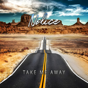 Take Me Away by Nolice