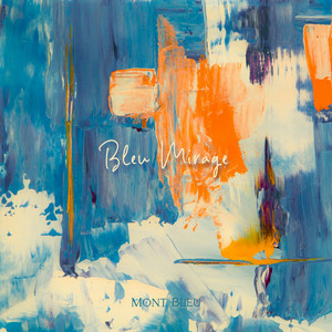 Bleu Mirage by Mont Bleu