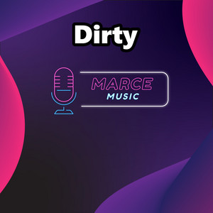 Dirty - Instrumental Version by Marce Music