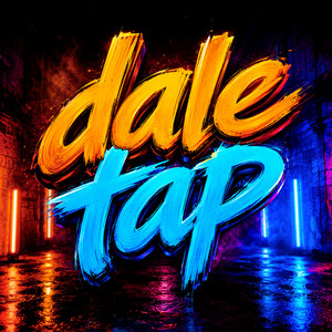 dale tap by El Alfaro
