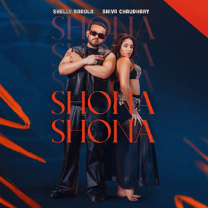 Shona Shona by Shelly Baadla, Shiva Choudhary