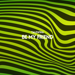 Be My Friend - Radio Edit by Talewina