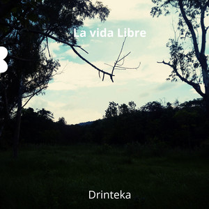 La vida Libre by Drinteka