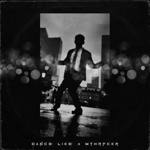 Dance Like A Motherfucker by Nashville Exile