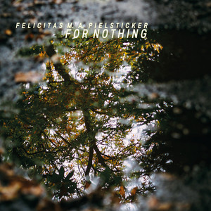 For Nothing by Felicitas M. A. Pielsticker