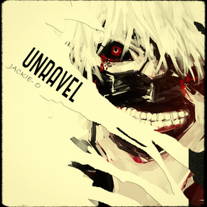 Unravel by Jackie-O