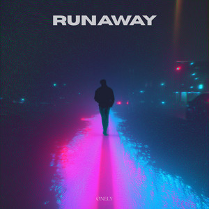 Runaway - Sped Up by ØNELY