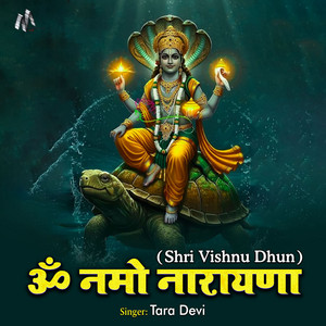 Shri Vishnu Dhun -Om Namo Narayana