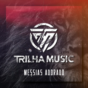 Trilha music - He is the Lion