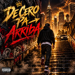 De Cero Pa Arriba by DOMINICK37RD