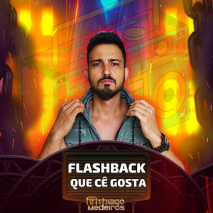 Flashback Que Cê Gosta