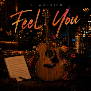Feel You - Acoustic Version by D. Watkins