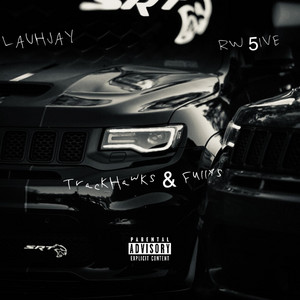 LauhJay - TrackHawks & Fullys (feat. 5ive)