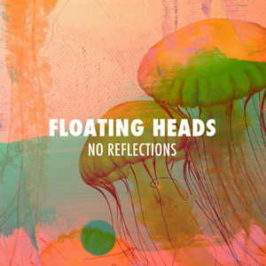 Daydrift by Floating Heads