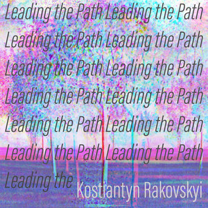 Kostiantyn Rakovskyi — Leading the Path