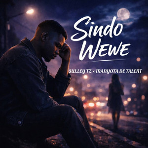 Sulley Tz & Manyota De Talent - Si Ndo Wewe