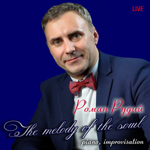 The melody of the soul (Piano Improvisation, Live)