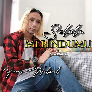 Selalu Merindumu by Yans Welwel