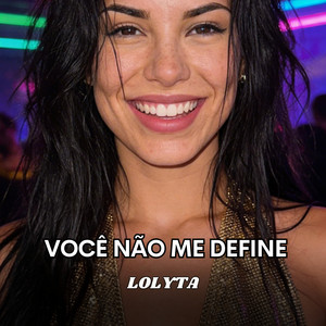 Você não me define by Lolyta